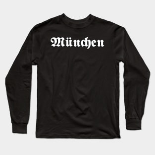 München (Munich) written with gothic font Long Sleeve T-Shirt